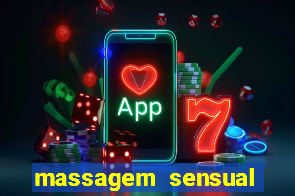 massagem sensual porto alegre